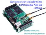 Dual-interface Smart card reader Module, ISO7816 standard PSAM card, ISO14443-3